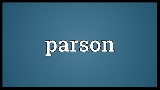 Parson Meaning [upl. by Natye899]