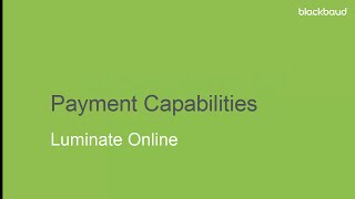 Luminate Online Payment Capabilities [upl. by Hughmanick]