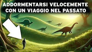 4 ore di fatti Preistorici per Addormentarsi Velocemente Un INCREDIBILE Viaggio nel Passato [upl. by Ralaigh909]