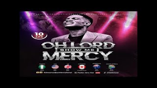 PASTOR JERRY EZE  OH LORD SHOW ME MERCY  NSPPD  10TH APRIL 2024  LIVE PRAYER SERVICE [upl. by Riatsila]