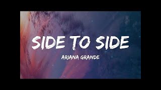 Ariana Grande ft Nicki Minaj  Side To Side Lyrics [upl. by Thorr]