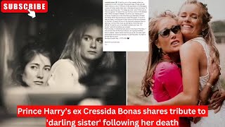 Prince Harry’s ex Cressida Bonas shares tribute to darling sister following her death deaths [upl. by Aicats]