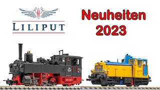 Liliput Modellbahn Neuheiten 2023  Spur H0 H0e und N [upl. by Niarbo]