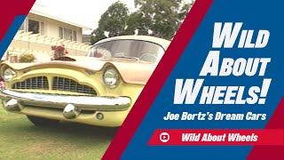 Joe Bortz and His Dream Cars  Wild About Wheels [upl. by Airotna597]