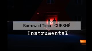 Borrowed Time Instrumental  CUESHÉ [upl. by Anawal]