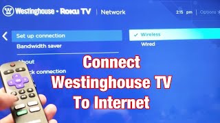 How to SetupConnect to Internet Wifi or Cable on Westinghouse Smart TV RoKu TV [upl. by Atinniuq]