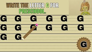 Preschool Alphabet Learning video  How to write letter G for Kindergarten [upl. by Airotal676]