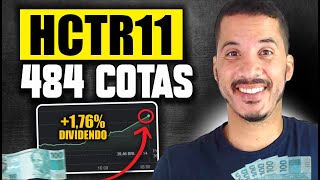 COMPREI 484 COTAS do HCTR11 e vou receber MUITOS DIVIDENDOS Como Ganhar Dinheiro [upl. by Fabiano]