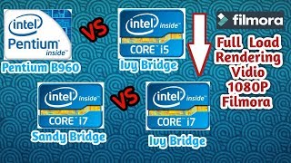 Full Load Procesor B960 Vs i5 Ivy Vs i7 Sandy VS i7 Ivy Rendering Video 1080P [upl. by Aynosal906]