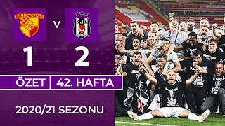 Şampiyonluk Maçı  Göztepe 12 Beşiktaş  42 Hafta  202021 [upl. by Julietta772]