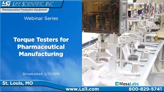 Torque Testers for Pharmaceutical Manufacturing  MesaLabs [upl. by Harned]