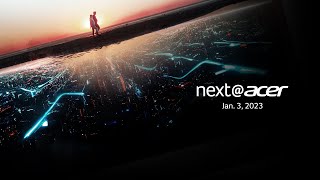 NextAcer 2023  January Global Press Conference [upl. by Henden]