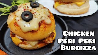 Chicken Peri Peri Burgizza Recipe  Best Instant Pizza Burger  Street Style Tawa Burgizza  FSF [upl. by Nue563]