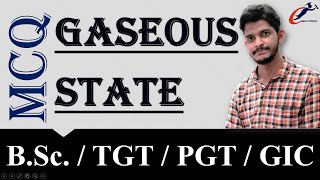 GASEOUS STATE MCQ  BSc  MSc  TGT  PGT  GIC  Chem Tutorial [upl. by Nicki]