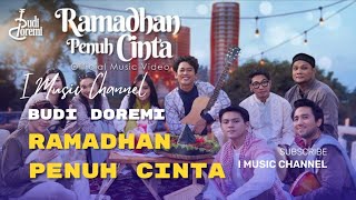 Budi Doremi  Ramadhan Penuh Cinta Official Music Video clip Ibel aqilah [upl. by Xonk]