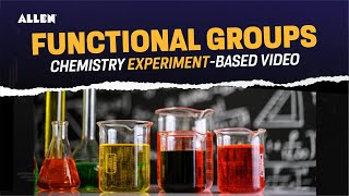 ➡️ FUNCTIONAL GROUP  Complete Video to Understand Chemistry Practical  ALLEN Career Institute [upl. by Aicile]