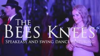 The Bees Knees Speakeasy amp Swing Dance featuring GOT THAT SWING [upl. by Noreik111]