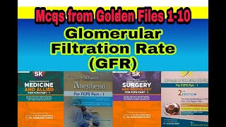 Glomerular Filtration Rate GFR Mcqs collected from Golden Files 110 [upl. by Miahc692]