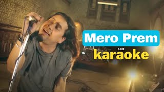 MERO PREM Adhuro Prem 2 Karaoke  AXIX [upl. by Rocher716]