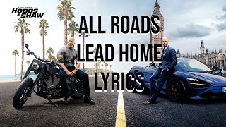 All Roads Lead Home Lyrics From quotHobbs and Shawquot Ohana Bam [upl. by Atahs]