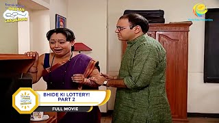 BHIDE KI LOTTERY I PART 2 I FULL MOVIE I Taarak Mehta Ka Ooltah Chashmah  तारक मेहता [upl. by Magner135]