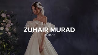 ZUHAIR MURAD Mariage Spring 2024 Film [upl. by Acile]