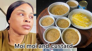 Cook and Eat with me fluffy moi moi and custard  How to make fluffy moi moi and custard [upl. by Latoya426]