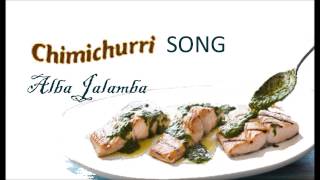 Chimichurri Song Alba Jalamba [upl. by Amorette]