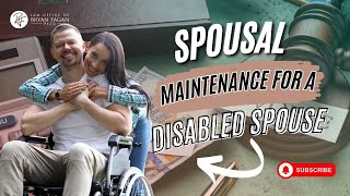 Spousal Maintenance for a Disabled Spouse [upl. by Snook]