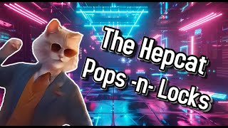 The Hepcat Pops n Locks  Futuristic Dance Floor Fun [upl. by Atirak]