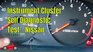 Instrument Cluster Speedometer amp Gauges Self Diagnosis for Nissan [upl. by Dorothee]