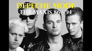 Depeche Mode  The Maxi Singles 86  94 [upl. by Crescin]