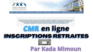 Caisse Marocaine de retraite inscription des retraités du Maroc au portail CMR التقاعد بالمغرب [upl. by Omlesna415]