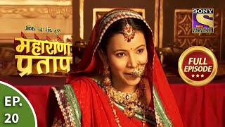 Bharat Ka Veer Putra  Maharana Pratap  भारत का वीर पुत्र  महाराणा प्रताप  Ep 20  Full Episode [upl. by Noicpesnoc]