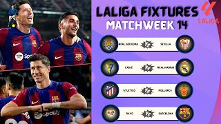 LALIGA FIXTURES TODAY  MATCHWEEK 14  LALIGA FIXTURES 20232024  LA LIGA SCHEDULE 20232024 [upl. by Tifanie]