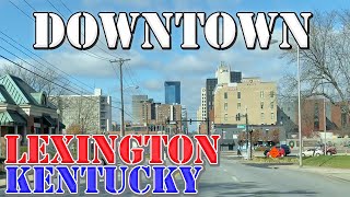 Lexington  Kentucky  4K Downtown Drive [upl. by Eitteb906]