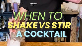 When To Shake Vs Stir A Cocktail [upl. by Akerdal671]