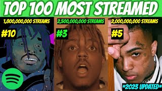 TOP 100 MOST Streamed Rap Songs OF ALL TIME Spotify 2023 UPDATED [upl. by Eeuqram]