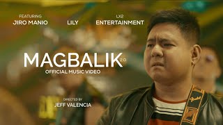 Magbalik  LILY Official Music Video [upl. by Gaut]