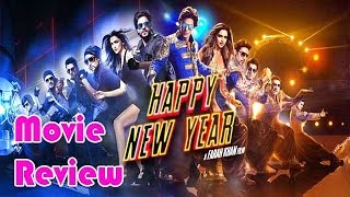 Happy New Year Movie Review  Shahrukh Khan Deepika Padukone Abhishek Bachchan [upl. by Odlanor57]