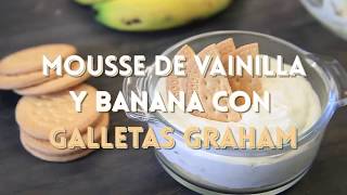 Receta Mousse De Vainilla Y Guineo Con Galletas Maria [upl. by Eiliah798]