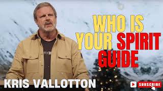 Kris Vallotton  Who is Your Spirit Guide [upl. by Ennaehr]