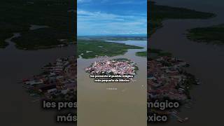 Isla de Mexcaltitan en Nayarit es el pueblo mágico más pequeño de México nayarit pueblomagico [upl. by Yrannav]