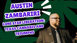 145  Lone Star Liberation Texas Cannabis Battles and Triumphs [upl. by Darsie]