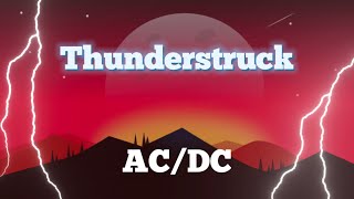 ACDC  Thunderstruck Lyrics [upl. by Luo248]