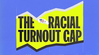 Why Is the Racial Gap in Voter Turnout Growing [upl. by Hen]