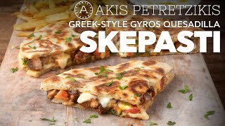 GreekStyle Gyros Quesadilla  Skepasti  Akis Petretzikis [upl. by Hnib629]