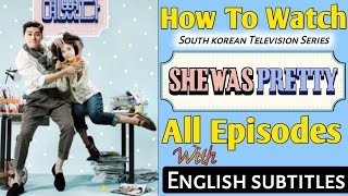 She Was Pretty drama all ep with english subtitles [upl. by Campbell]