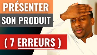 COMMENT PRÉSENTER SON PRODUIT Sans Commettre Ces 7 ERREURS EN MARKETING [upl. by Gothar]