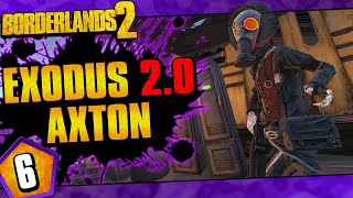 Borderlands 2  Exodus 20 Mod Axton Funny Moments And Drops  Day 6 [upl. by Onitnatsnoc]